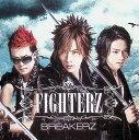 【中古】 CD FIGHTERZ(初回限定盤A)(DVD付) / BREAKERZ (送料無料)