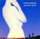 【中古】 CD ラヴ・ソングス / ジャネット・ケイ (送料無料)