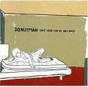 【中古】 CD TAKE YOUR FUN AT ANY RATE / DONUT MAN (送料無料)