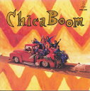 【中古】 CD CHICA BOOM / CHICA BOOM (送料無料)