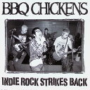 【中古】 CD インディー・ロック・ストライクス・バック / BBQ CHICKENS (送料無料)