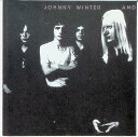 【中古】 CD ジョニー・ウィンター・アンド / ジョニー・ウィンター (送料無料)