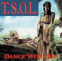 【中古】 CD Dance with Me / T.S.O.L. (送料無料)