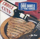 【中古】 CD Choice Cuts: Best of / Chris Daniels & the Kings (送料無料)