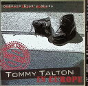 【中古】 CD Tommy Talton in Europe Someone Else's Shoes / Tommy Talton (送料無料)