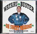 【中古】 CD Oh Sweet Nishiogi / WATARU BUSTER (送料無料)