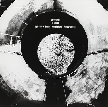 ����š� (CD) Directions in Music / Doug Scharin James Warden Bundy Brown Directions...