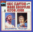 【中古】 CD Wonderful tonight / ERIC CLAPTON with MARK KNOPFLER & ELTON JOHN (送料無料)