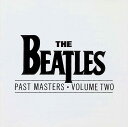 【中古】 (CD) Past Masters 2 / ザ・ビートルズ (送料無料)