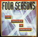 【中古】 (CD) Oh What a Night / Four Seasons (送料無料)