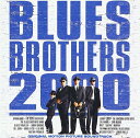 【中古】 (CD) ブルース・ブラザーズ2000 オリジナル・サウンドトラック / タジ・マハール