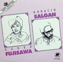 【中古】 (CD) Horatio Salgan / Ranko Fujisawa 藤沢嵐子