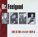 【中古】 (CD) Live at the BBC 1974/75 / ドクター・フィールグッド (送料無料)