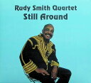 【中古】 (CD) Still Around (紙ジャケット仕様) / Rudy Smith ルディー・スミス・カルテット (送料無料)
