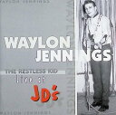 【中古】 (CD) THE RESTLESS KID,LIVE AT JD'S / ウェイロン・ジェニングス (送料無料)