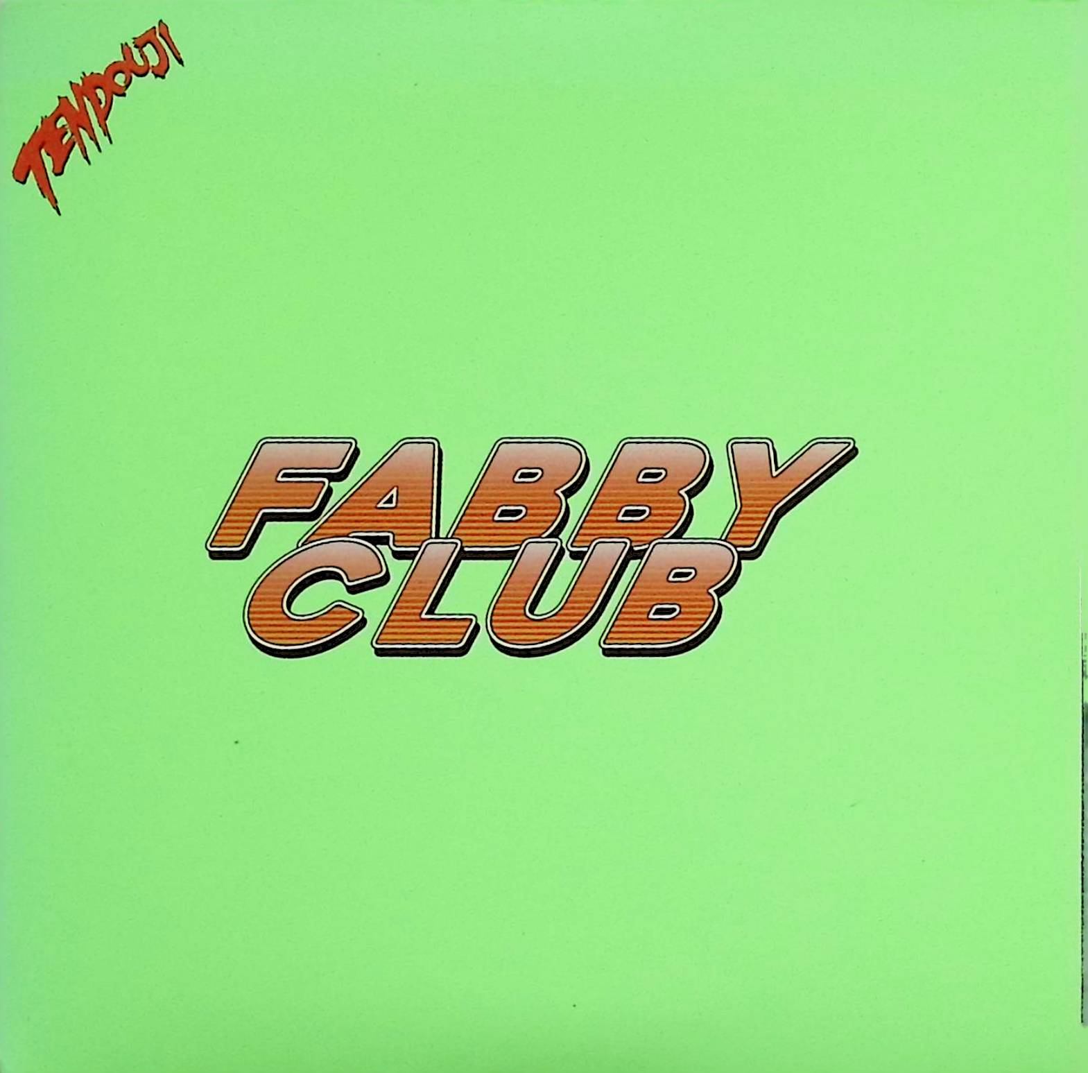 Rakuten - 【中古】 (CD) FABBY CLUB（紙ケース仕様） / TENDOUJI （送料無料）