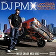 【アウトレット品】DJ PMX／LocoHAMA CRUISING-WEST COAST MIX BEST-【CD/邦楽ポップス】