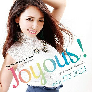 【アウトレット品】Manhattan Records presents Joyous! best of fresh tracks mixed by DJ LICCA【CD/洋楽ロック&ポップス/オムニバス(リズム&ブルース類)】