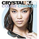 【アウトレット品】Crystal Kay／COLOR CHANGE!【CD/邦楽ポップス】初回出荷限定盤