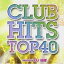 ڥȥåʡۡCLUBHITSTOP40MixedbCD֡󥹡