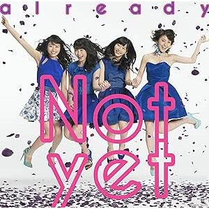 【アウトレット品】Not yet／already(Type-C)【CD/邦楽ポップス】