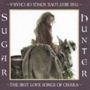 DVDZAKUZAKU㤨֡šCDSugar Hunter THE BEST LOVE SONGS OF CHARA ̾ 2CD 󥿥פβǤʤ39ߤˤʤޤ