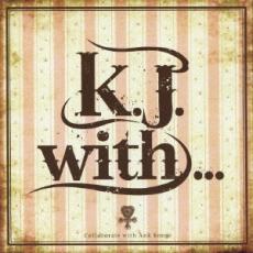 【中古】CD▼K.J. with...