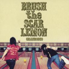 【中古】CD▼BRUSH the SCAR LEMON レンタル落ち