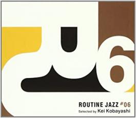 【中古】CD▼Routine Jazz #06 Selected by Kei Kobayashi