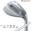 ハイパーブレードウェッジ スチールシャフト仕様 WORKS GOLF ワークスゴルフ