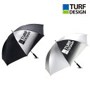 日傘 長傘 UVカット 99.9% 親骨75cm 軽量290g TURF DESIGN ターフデザイン パラソル TDPS-1970 朝日ゴルフ