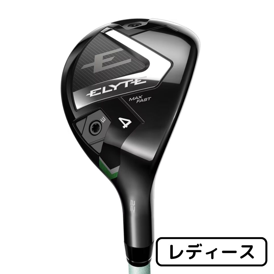 CALLAWAY - 【新品】キャロウェイ エリート MAX FAST Callaway ELYTE MAX FAST ユーティリティ LIN-Q GREEN 40 for Callawayシャフト【レディース】