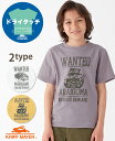 【ブランド直営】 ドライタッチプリントT(WANTED) [120cm~170cm] 半袖Tシャツ キッズ 夏 男の子 女の子 綿 コットン100% 涼しい カジュアル 通学 小学生 中学生 KRIFF MAYER KIDS クリフメイヤーキッズ【2022SS】