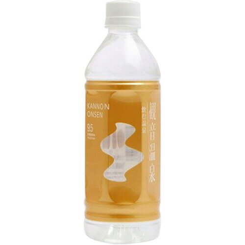 観音温泉 飲む温泉 観音温泉 500ml ペットボトル 1セット(48本:24本×2ケース)(4582117781097 x48) 目安在庫=○ e-bear-11510695 いぃべあー 楽天市場店 パッケージ画像