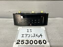 【中古】中古部品 レクサス IS AVE30 A/Cスイッチパネル 【3330991100-000253006060900】