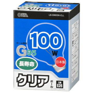 オーム電機 LB-G9600K-CLL白熱ボール電球 100W E26 G95 クリア [品番]06-0625LBG9600KCLL 1