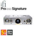 【5/1限定★抽選で最大100%ポイントバック！(要エントリー)】iFi-Audio Pro iDSD Signature ヘッドホンアンプ 据え置き DAC搭載 【送料無料】 その1