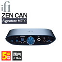 【5/1限定★抽選で最大100%ポイントバック！(要エントリー)】iFi-Audio アイファイオーディオ ZEN CAN Signature MZ99 アンプ ヘッドホンアンプ プリアンプ バランス接続 ハイレゾ対応 据え置き 【送料無料】 その1