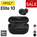 【4/1限定★抽選で最大100 ポイントバック！(要エントリー)】【～4/3までセール！】Jabra Elite 10 Gloss Black ジャブラ ワイヤレスイヤホン ノイズキャンセリング Bluetooth イヤホン ワイヤレス カナル型 防水 防塵 IP57 かわいい 通話重視 送料無料 国内正規品