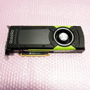 3ヶ月保証 中古 グラフィックカード グラボ NVIDIA Quadro P6000 EQP6000-24GEB 24GB GDDR5X SGRAM 4K4画面出力対応 CUDA 3840コア