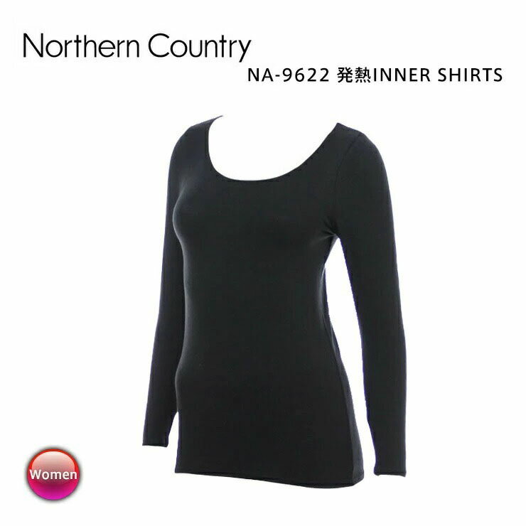 18-19 2019 NORTHERN COUNTRY ノーザンカントリーNA-9622 WOMENS 発熱 INNER SHIRTS インナーシャツ 防寒 長袖 レデ…
