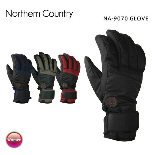 NORTHERN COUNTRY ノーザンカントリー NA-9070 GLOVE グローブ 防水 レディース スノーボード 【スノータウン】 NORTHERN COUNTRY ノーザンカントリー NA-9070 GLOVE グローブ 防水 レディース スノーボード 【スノータウン】