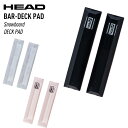 HEAD wbh BAR-DECK PAD o[fbLpbh Xm[{[h