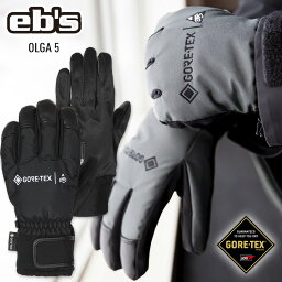 正規品 23-24 eb's エビス OLGA 5 オルガ5 ゴアテックス GORE-TEX スノーボード グローブ スキーグローブ 【JSBCスノータウン】