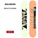 23-24 2024 SALOMON サロモン REFLECT women リフレクトウーメン カービング グラトリ スノーボード 板 レディース ウーメンズ