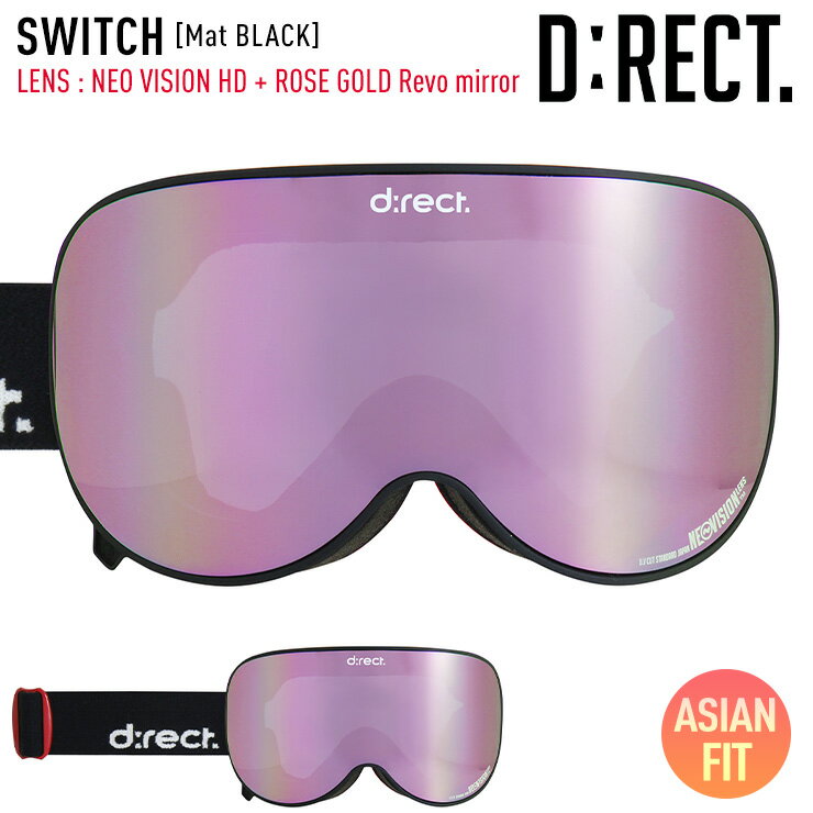 D:RECT ディレクト スノーボード ゴーグル SWITCH カラー：Mat BLACK レンズ：NEOVISON HD ROSE GOLD Revo mirror 平面 【JSBCスノータウン】