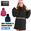 23-24 BURTON バートン Kids 039 Frostner 2L Anorak Jacket スノーボード ジャケット 子供 キッズ ジュニア スキー