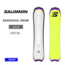 24-25 2025 SALOMON サロモン キッズ 板 DANCEHAUL GROM 子供 ジュニア スノーボード