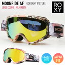 2025 ROXY ロキシースキー スノーボード ゴーグル MOONRIDE AF ムーンライド XKKG レンズ: ML GREEN ERJTG03233 【...