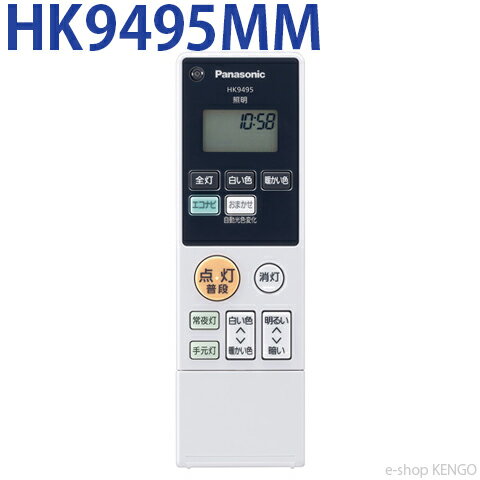 商品説明品番HK9495MM適応機種HH-CC0860AS/HH-CC0864A/HH-CC0862A/HH-CC1265AE/HH-CC1465AE/HH-CC1464A/HH-CA0860A/HH-CC1264A/HH-CC1462A/HH-CC1064A/HH-CC1262A/HH-CC1060AS/HH-CA1460A/HH-CC1062A/HH-CC1260AS/HH-CA1260A/HH-CC1460AS/HH-CA1060A/HH-CA0861A/HH-CB0860A/HH-CB1239AE/HH-CC0865AE/HH-CB1460A/HH-CA1461A/HH-CA1263A/HH-CB1439AE/HH-CB1260A/HH-CA1261A/HH-CB1060A/HH-CA1061A/その他必ず対応本体品番をお確かめの上、ご購入ください。LEDシーリングライト用 リモコンボックス、単3乾電池2本同梱 ・連続調光、連続調色、常夜灯、手元灯操作に加えて、入眠に適した環境を整える「おまかせモード」対応。